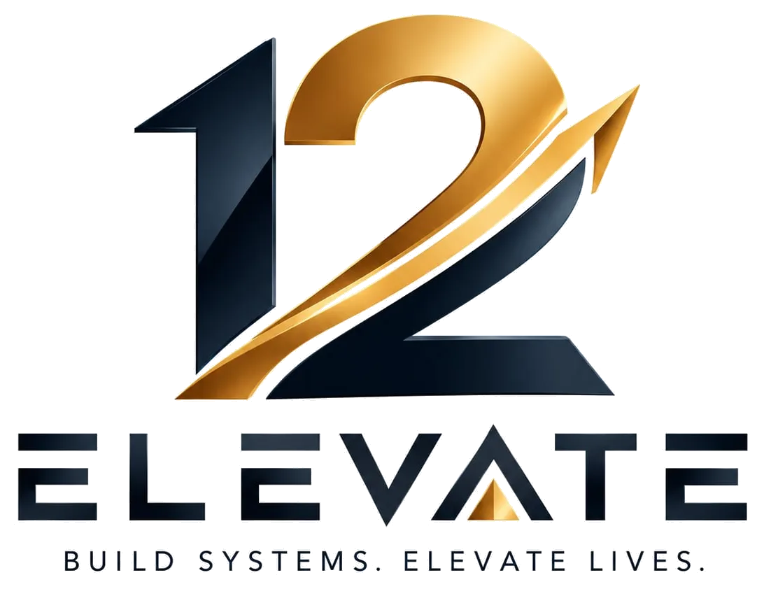 12ELEVATE: BUILD SYSTEMS. ELEVATE LIVES.
